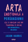 Arta emoțională a persuasiunii