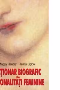 Dictionar Biografic de Personalitati Feminine