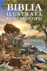 Biblia ilustrata pentru copii