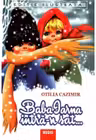 Baba Iarna intra-n sat si alte poezii