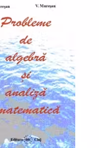 Probleme de algebra si analiza matematica