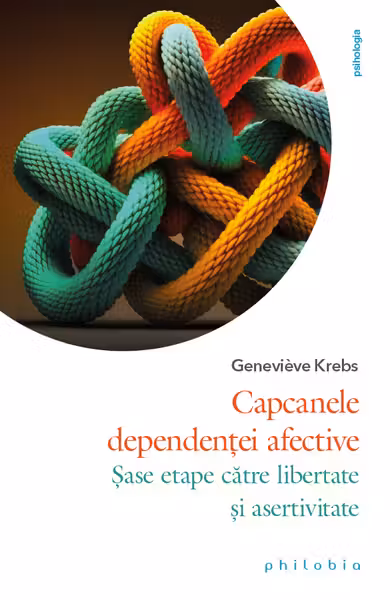 Capcanele dependentei afective