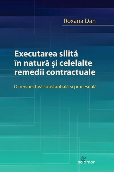 Executarea silita in natura si celelalte remedii contractuale