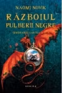 Razboiul pulberii negre (Seria Temeraire, partea a III - a, paperback)