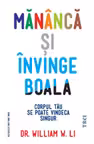 Mănâncă și învinge boala