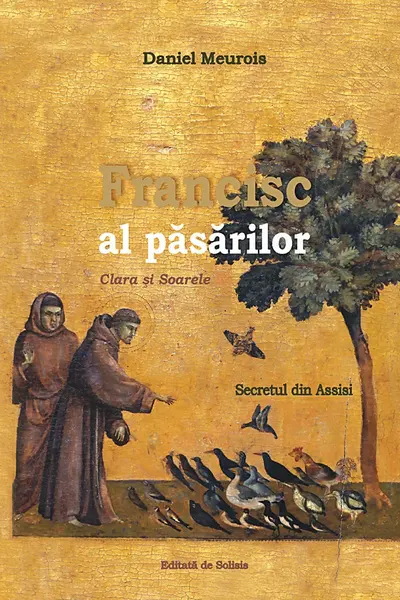 Francisc al Păsărilor. Clara și soarele