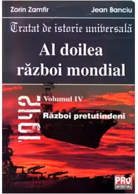 Al doilea razboi mondial vol. IV - Zorin Zamfir, Jean Banciu