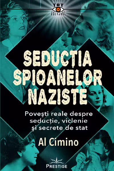 Seductia spioanelor naziste
