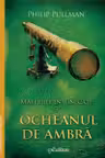 Materiile intunecate 3: Ocheanul de chihlimbar