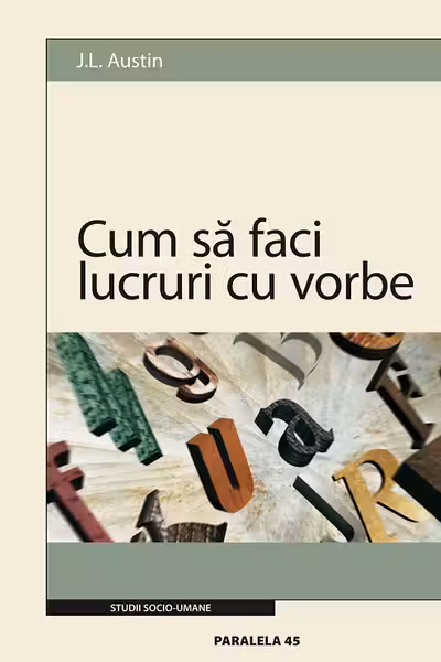 Cum sa faci lucruri cu vorbe