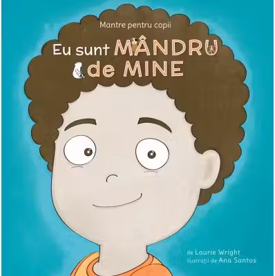 Mantre pentru copii - Eu sunt mandru de mine