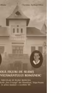 Doua figuri de seama ale invatamantului romanesc - Neculai si Elisa Bancea, institutori ai scolii Ion Creanga din Humulesti, Targu-Neamt in prima jumatate a secolului XX