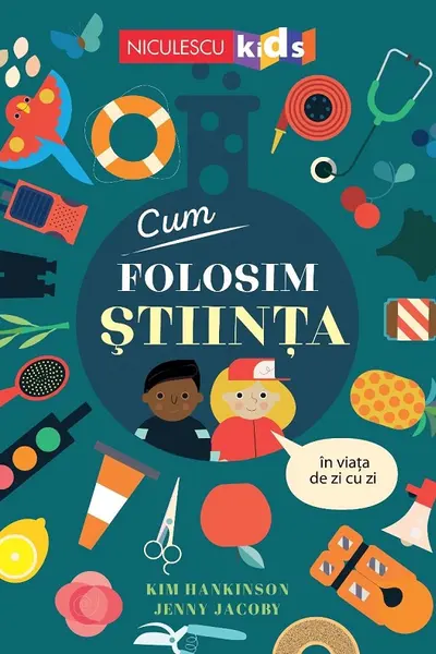 Cum folosim stiinta in viata de zi cu zi