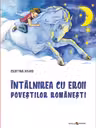 Intalnirea cu eroii povestilor romanesti