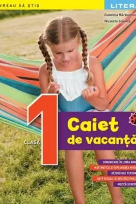 Caiet de vacanță - Clasa 1