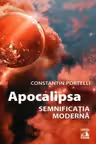 Apocalipsa. Semnificatia moderna