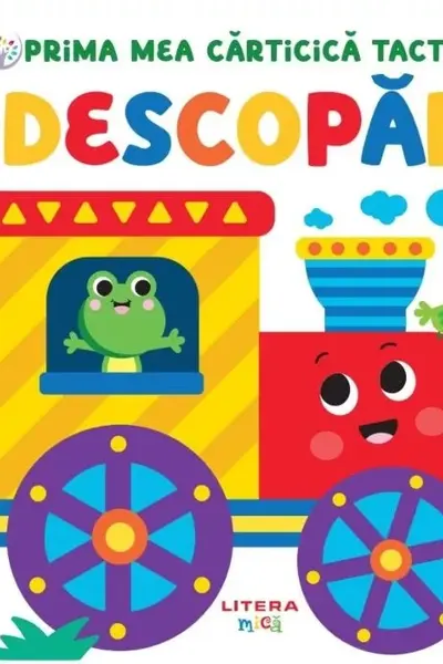 BEBE INVATA. Prima mea carticica tactila. Descopar