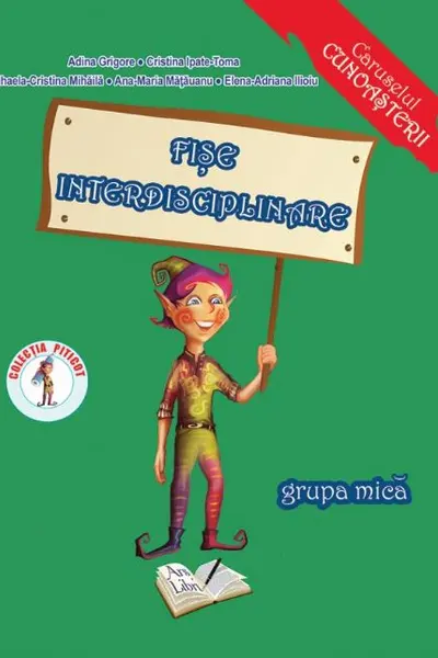 Fișe interdisciplinare - Grupa mică