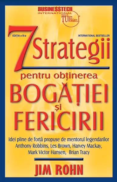 7 strategii pentru obtinerea bogatiei si fericirii