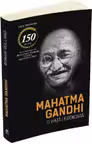 Mahatma Gandhi. O viata legendara