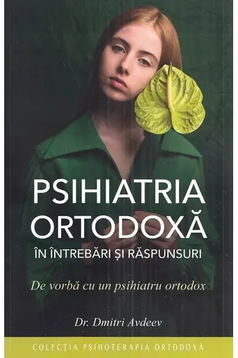 Psihiatria ortodoxă în întrebări și răspunsuri