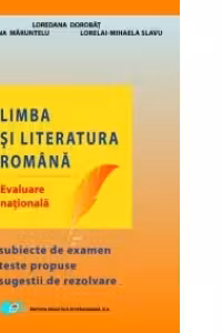 Limba si literatura romana - Evaluare Nationala (editie 2014)