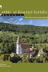 Cetati si biserici fortificate din Romania / Rural fortresses and fortifield churches