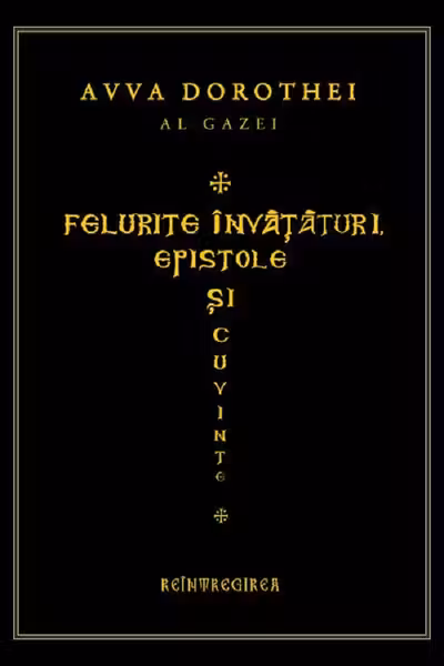Felurite învățături. Epistole și cuvinte