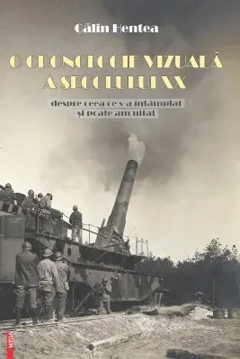 O cronologie vizuala a secolului 20. Despre ceea ce s-a intamplat si poate am uitat