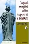 Corpusul receptarii critice a operei lui Mihai Eminescu. Secolul XX (volumele 2-3-4-5)