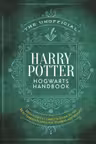 The Unofficial Harry Potter Hogwarts Handbook