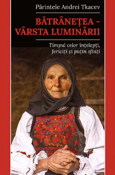 Bătrânețea. Vârsta luminării