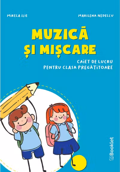 Muzica și mișcare - Clasa pregătitoare - Caiet