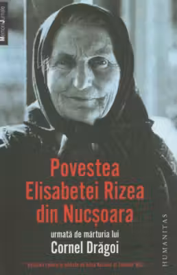 Povestea Elisabetei Rizea din Nucsoara