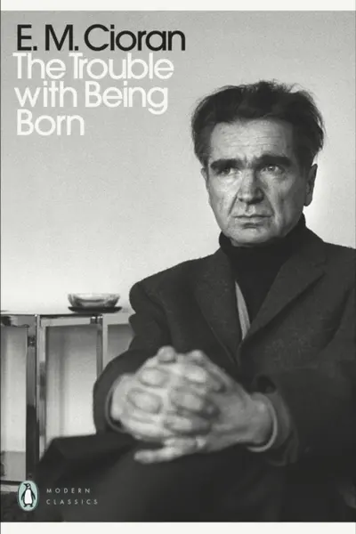 The Trouble With Being Born