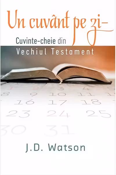 Un cuvânt pe zi. Cuvinte-cheie din vechiul testament