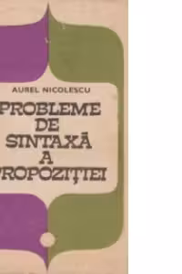 Probleme de sintaxa a propozitiei