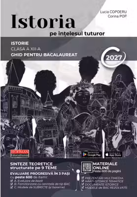 Istoria pe intelesul tuturor Ghid pentru Bacalaureat 2026