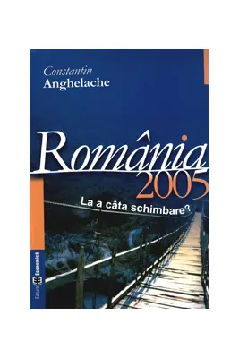 Romania 2005: starea economica la a cata schimbare?