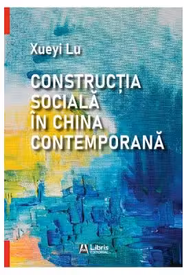 Construcția socială în China contemporană