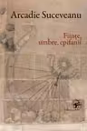 Fiinte, umbre, epifanii