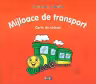 Miracolul culorilor Mijloace de transport
