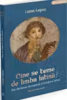 Cine se teme de limba latina