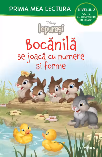 Prima mea lectura. DISNEY IEPURASI. BOCANILA SE JOACA CU NUMERE SI FORME.