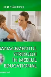 Managementul stresului in mediul educational
