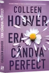 Era candva perfect