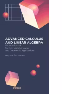 Advanced calculus and linear algebra. Foundations of mathematical analysis and geometric applications