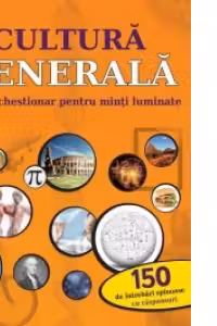 Cultura generala - Marele chestionar pentru minti luminate