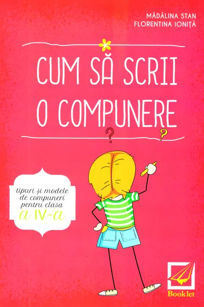 Cum să scrii o compunere - Clasa 4