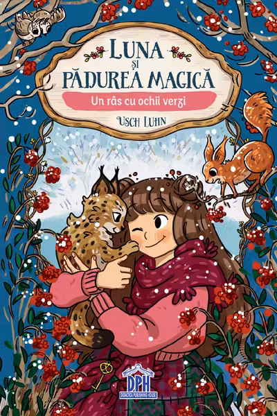Luna și pădurea magică. Un râs cu ochii verzi Vol.5